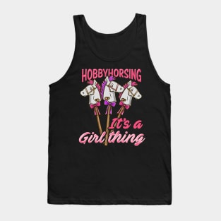 Hobbyhorsing It's A Girl Thing graphic for a hobbyhorse Lover Tank Top